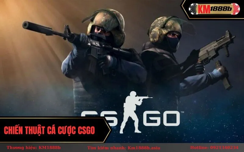 Chiến thuật cá cược CSGO