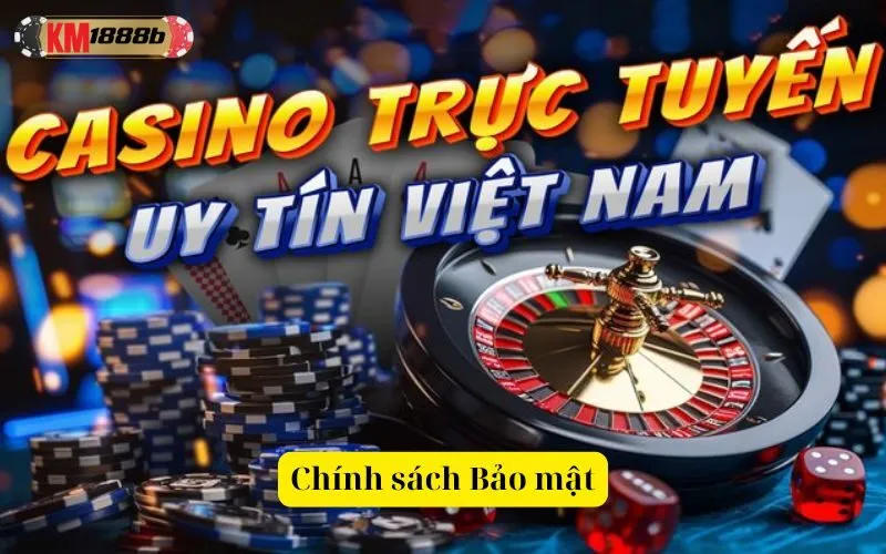 Chính sách Bảo mật