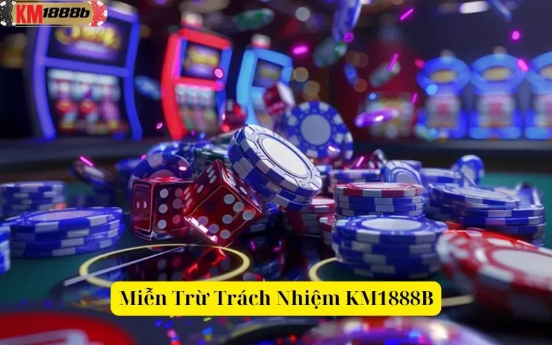 Miễn Trừ Trách Nhiệm KM1888B