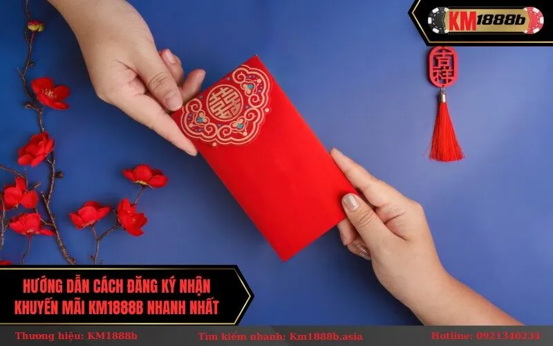 Hướng dẫn cách đăng ký nhận khuyến mãi km1888b nhanh nhất