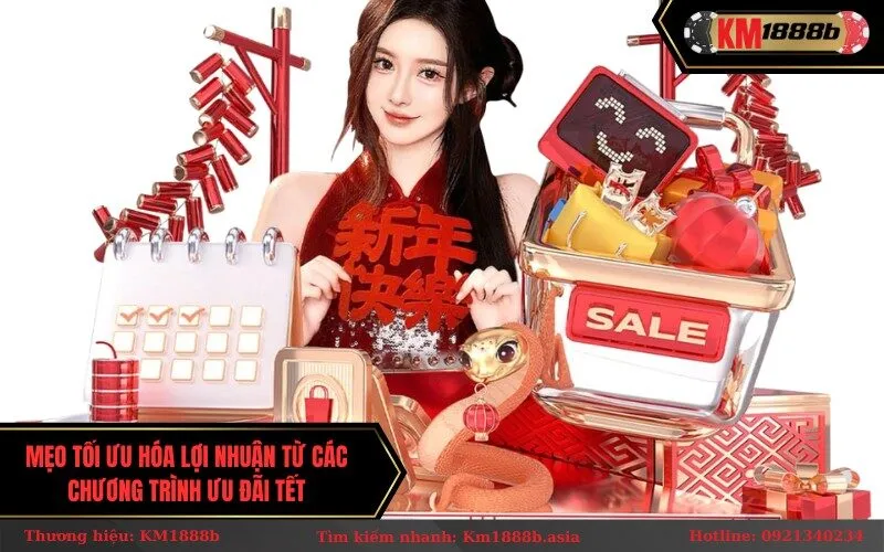 Mẹo tối ưu hóa lợi nhuận từ các chương trình ưu đãi Tết